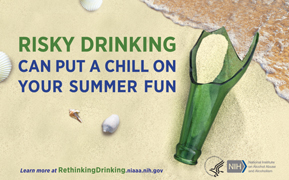 Risky Drinking can put a chill on your summer fun.